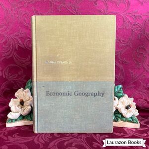 1961 Economic Geography by Loyal Durand, Jr., Vintage School Book
